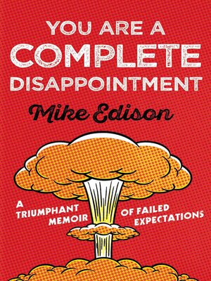 You Are a Complete Disappointment - ebook